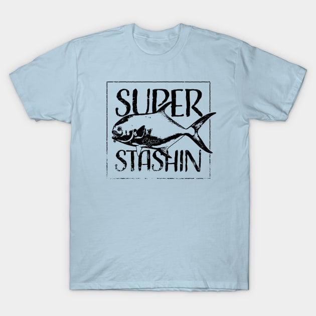 "Superstashin" by Chasing Scale T-Shirt by Chasing Scale